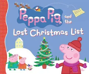 Peppa Pig and the Lost Christmas List, Hardcover/Candlewick Press