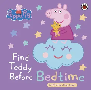 Peppa Pig: Find Teddy Before Bedtime. A lift-the-flap book, Board book/***