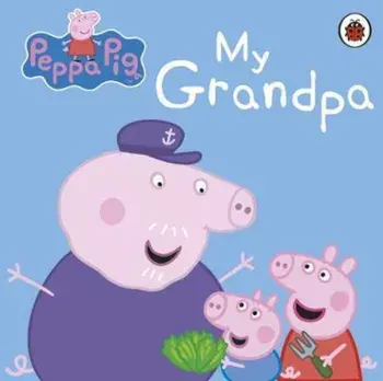Peppa Pig: My Grandpa, Hardcover/***