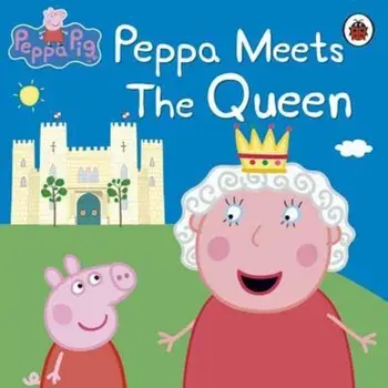 Peppa Pig: Peppa Meets the Queen, Paperback/***