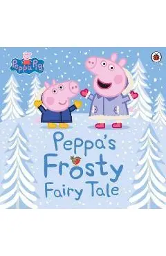 Peppa Pig: Peppa's Frosty Fairy Tale - Peppa Pig