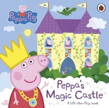 Peppa Pig: Peppa's Magic Castle. A lift-the-flap book, Board book/Peppa Pig