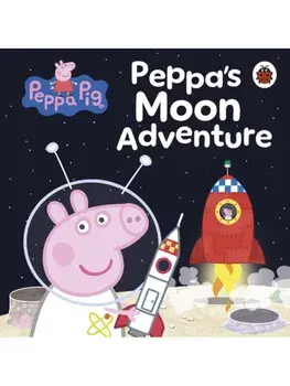 Peppa Pig: Peppa’s Moon Adventure, Board book/Peppa Pig