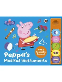 Peppa Pig: Peppa’s Musical Instruments, Board book/Peppa Pig