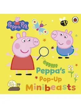 Peppa Pig: Peppa’s Pop-Up Minibeasts, Board book/Peppa Pig