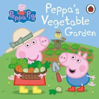 Peppa Pig: Peppa's Vegetable Garden, Hardcover/***