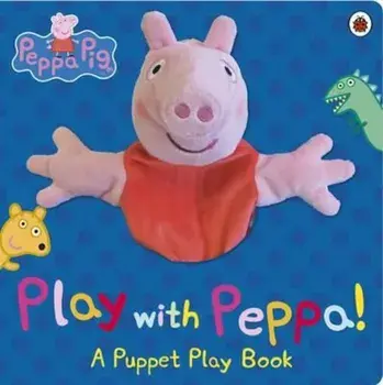 Peppa Pig: Play with Peppa Hand Puppet Book, Hardcover/***