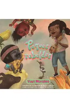 Peques Rebeldes - Yuyi Morales