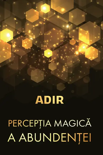 Percepția magică a abundenței
