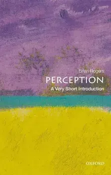 Perception: A Very Short Introduction, Paperback/Brian Rogers