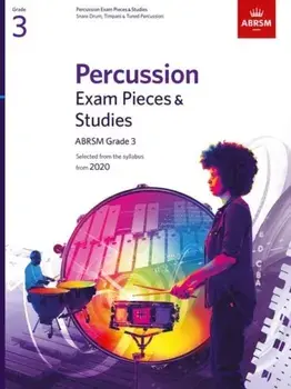 Percussion Exam Pieces & Studies, ABRSM Grade 3. Selected from the syllabus from 2020, Sheet Map/ABRSM