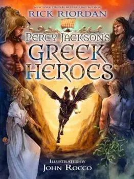 Percy Jackson's Greek Heroes, Paperback/Rick Riordan