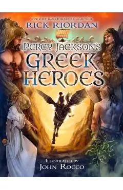 Percy Jackson's Greek Heroes - Rick Riordan