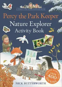 Percy the Park Keeper: Nature Explorer Activity Book, Paperback/Nick Butterworth