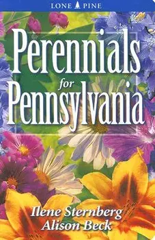 Perennials for Pennsylvania, Paperback/Ilene Sternberg