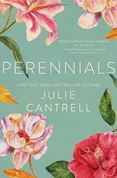 Perennials, Paperback/Julie Cantrell