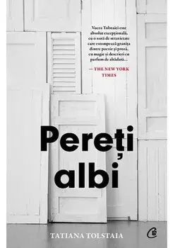 Pereti albi/Tatiana Tolstaia