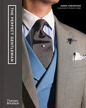 Perfect Gentleman, Hardback/James Sherwood