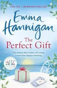 Perfect Gift: This uplifting novel of mothers and daughters, Paperback/Emma Hannigan