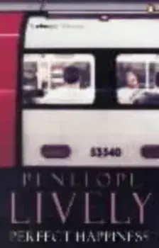Perfect Happiness, Paperback/Penelope Lively