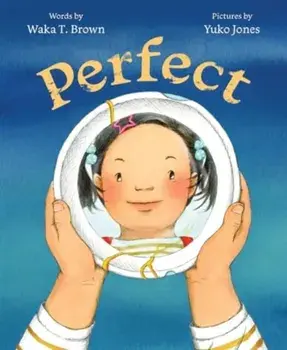 Perfect, Hardback/Waka T. Brown