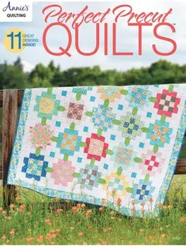 Perfect Precut Quilts. 11 Great Designs Inside!, Paperback/Annie's Quilting