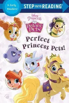 Perfect Princess Pets! (Disney Princess: Palace Pets), Paperback/Random House
