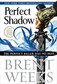 Perfect Shadow, Hardcover/Brent Weeks