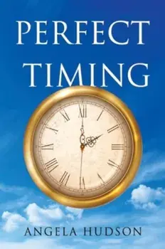 Perfect Timing, Paperback/Angela Hudson
