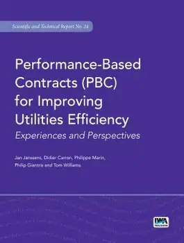 Performance-Based Contracts (PBC) for Improving Utilities Efficiency, Paperback/Tom Williams