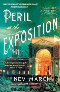 Peril at the Exposition: A Mystery - Nev March