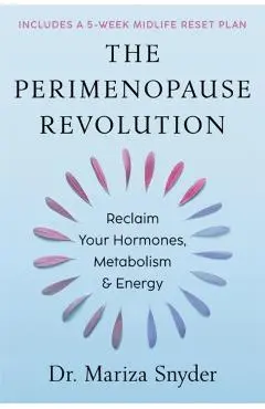 Perimenopause Revolution - Mariza Snyder