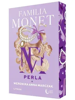 Perla. Seria Familia Monet. Partea I/Weronika Anna Marczak