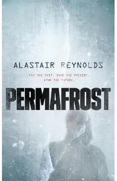 Permafrost - Alistair Reynolds