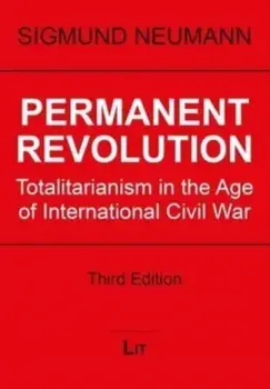 Permanent Revolution. Totalitarianism in the Age of International Civil War, Paperback/Sigmund Neumann