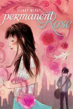 Permanent Rose, Paperback/Hilary McKay
