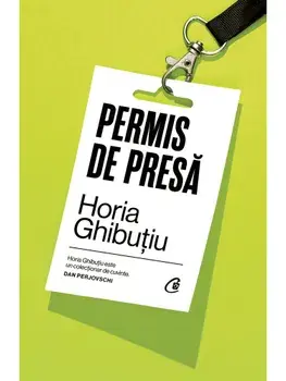 Permis de presa/Horia Ghibutiu