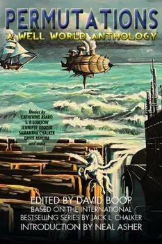 Permutations: A Well World Anthology, Paperback/Catherine Asaro