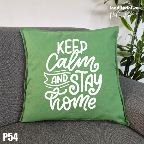 Perna Keep calm and stay home - P54 Verde