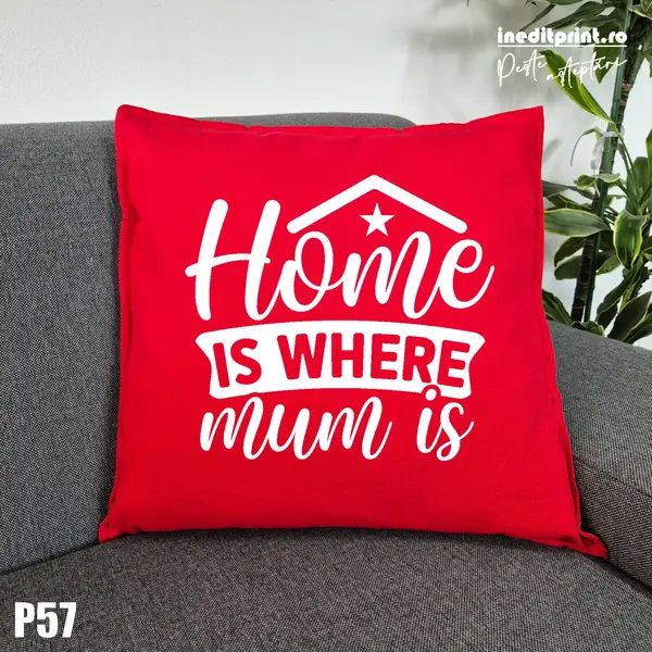 Perna Personalizata Home is where - P57 Rosu