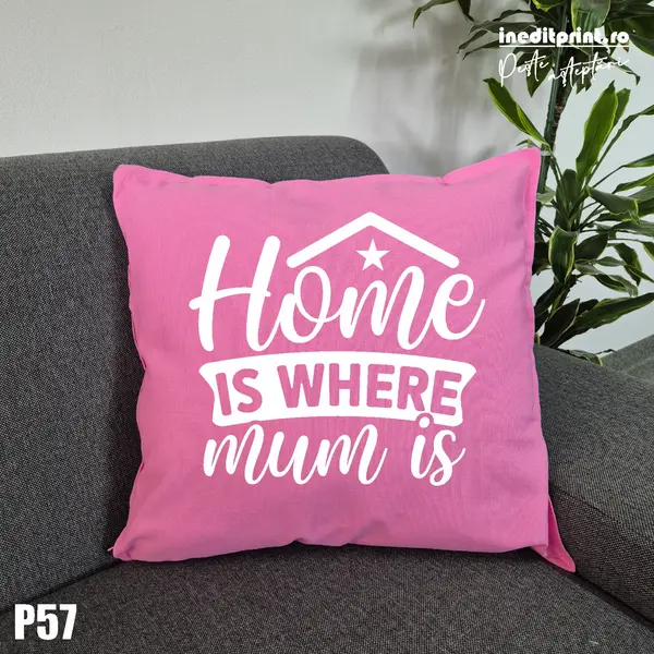 Perna Personalizata Home is where - P57 Roz