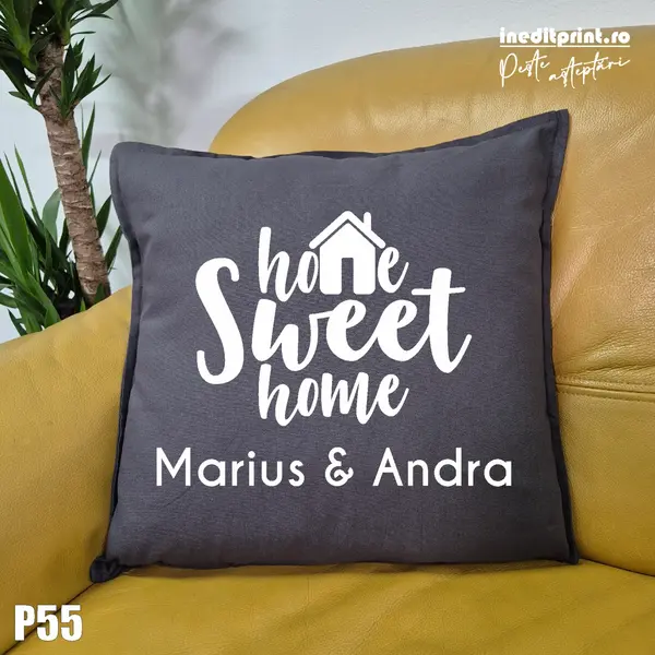 Perna Personalizata Home Sweet Home - P55 Gri