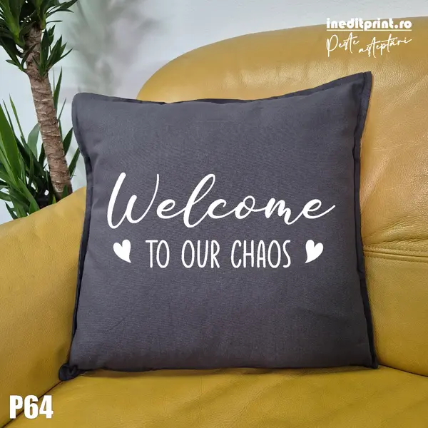 Perna Welcome to our chaos - P64 Gri