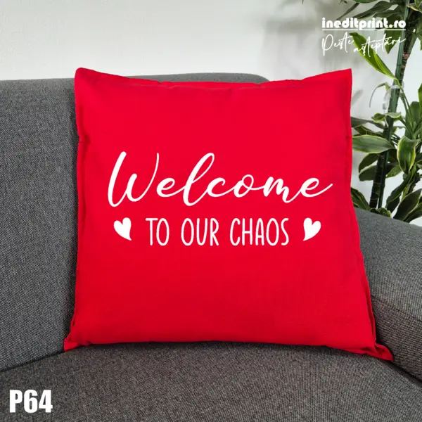 Perna Welcome to our chaos - P64 Rosu