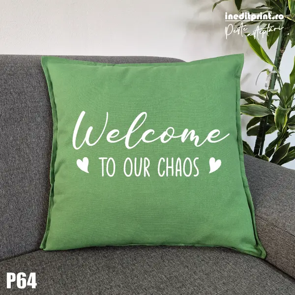 Perna Welcome to our chaos - P64 Verde