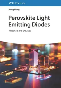 Perovskite Light Emitting Diodes. Materials and Devices, Hardback/***