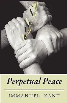 Perpetual Peace/Immanuel Kant