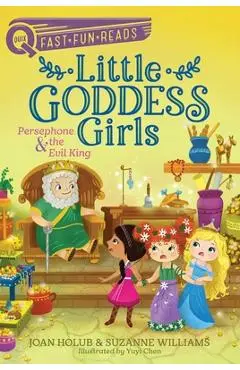 Persephone & the Evil King: Little Goddess Girls 6 - Joan Holub