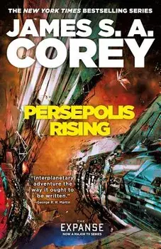 Persepolis Rising, Paperback/James S. a. Corey
