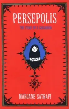 Persepolis. The Story of an Iranian Childhood, Hardback/Marjane Satrapi